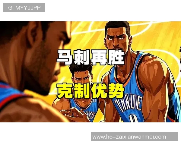 雷霆与马刺半决赛精彩数据分析及比赛亮点回顾 雷霆与马刺半决赛精彩数据分析及比赛亮点回顾